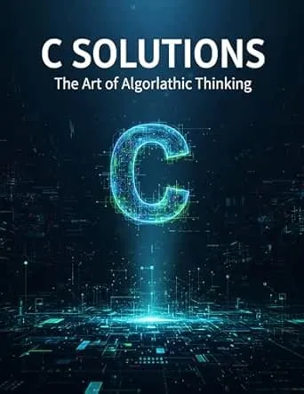 C Solutions: The Art Of Algorithmic Thinking