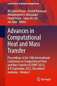 Advances in Computational Heat and Mass Transfer: Proceedings of the 14th International Conference on Computational Heat