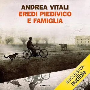 «Eredi Piedivico e famiglia» by Andrea Vitali