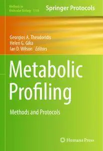 Metabolic Profiling: Methods and Protocols