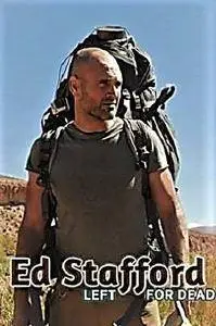 Discovery Channel - Ed Stafford: Left for Dead Series 1 (2017)