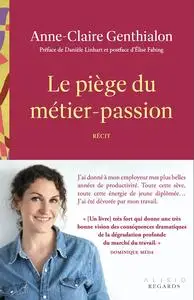 Anne-Claire Genthialon, "Le piège du métier passion"