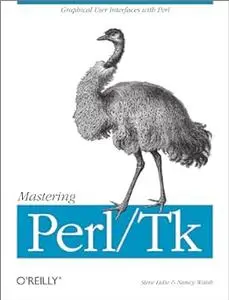 Mastering Perl/Tk: Graphical User Interfaces in Perl