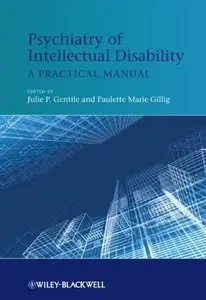 Psychiatry of Intellectual Disability: A Practical Manual (repost)