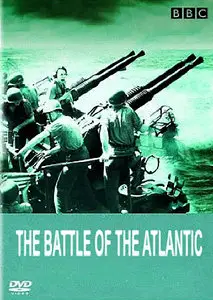 BBC The Battle of the Atlantic 3of3 The Hunted