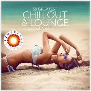 VA - 50 Greatest Chillout And Lounge Classics (2016)