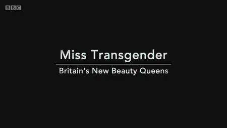 BBC - Miss Transgender: Britain's New Beauty Queens (2016)