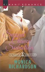 «Second Chance Seduction» by Monica Richardson