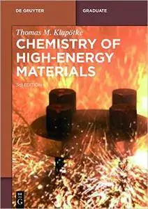 Chemistry of High-Energy Materials, 3rd Edition (repost)