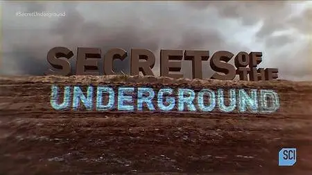 Science Channel - Secrets of the Underground: Series 1 (2017)