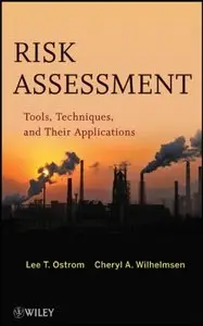 Risk Assessment: Tools, Techniques, and Their Applications (Repost)