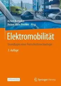 Elektromobilität: Grundlagen Einer Fortschrittstechnologie, 3. Auflage