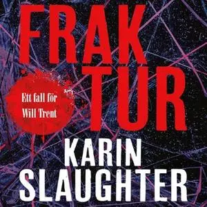 «Fraktur» by Karin Slaughter