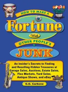 How to Make a Fortune with Other People's Junk