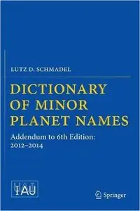 Dictionary of Minor Planet Names: Addendum to 6th Edition: 2012-2014