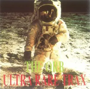The Orb - Ultra Rare Trax (1994)