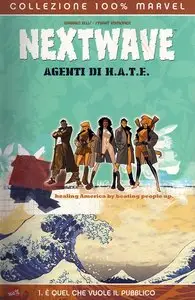 Nextwave - Volume 1 - E Quel Che Vuole Il Pubblico