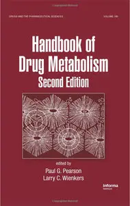 Handbook of Drug Metabolism, Second Edition (Repost)