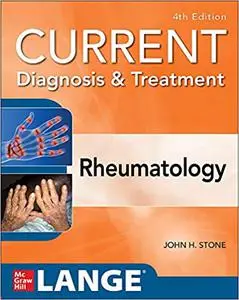 Current Diagnosis & Treatment in Rheumatology, Fourth Edition Ed 4