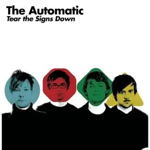 The Automatic – Tear The Signs Down (Advance) 2010