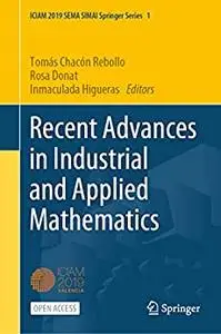 Recent Advances in Industrial and Applied Mathematics