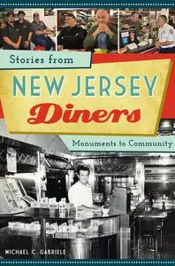 «Stories from New Jersey Diners» by Michael C Gabriele