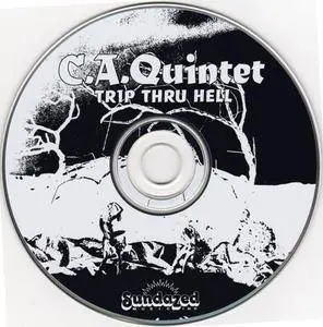 C.A. Quintet - Trip Thru Hell (1969) {1995 Sundazed}