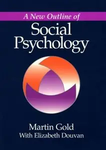 A New Outline of Social Psychology by Martin Gold [Repost]