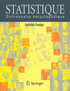 Yadolah Dodge, "Statistique - Dictionnaire Encyclopédique"