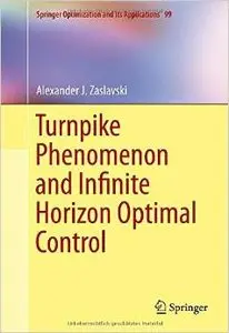 Turnpike Phenomenon and Infinite Horizon Optimal Control