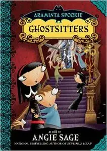 Ghostsitters (Araminta Spookie, Book 5) by Jimmy Pickering