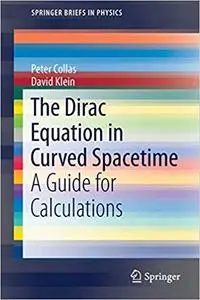 The Dirac Equation in Curved Spacetime: A Guide for Calculations