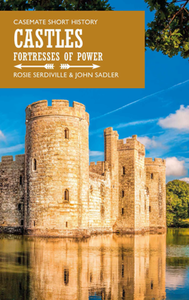 Castles : Fortresses of Power