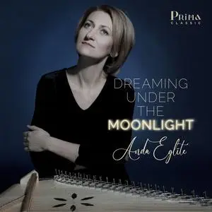 Anda Eglīte - Dreaming Under the Moonlight (2023) [Official Digital Download 24/96]