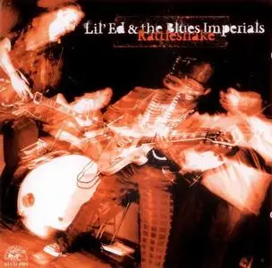 Lil' Ed & The Blues Imperials - Rattleshake (2006)
