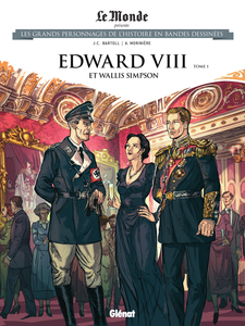 Les Grands Personnages De L'histoire En Bandes Dessinées - Tome 73 - Edward VIII Et Wallis Simpson 2