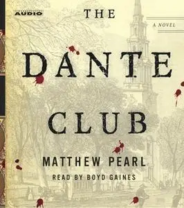 «The Dante Club» by Matthew Pearl