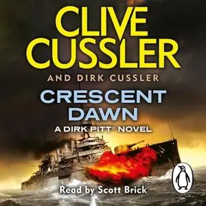 «Crescent Dawn» by Clive Cussler,Dirk Cussler