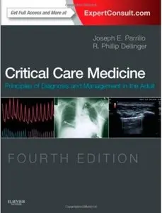 Critical Care Medicine: Principles of Diagnosis and Management in the Adult (4th edition) [Repost]