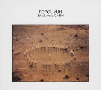 Popol Vuh - Sei still, wisse ICH BIN (1981) {SPV 70242 CD rel 2006}