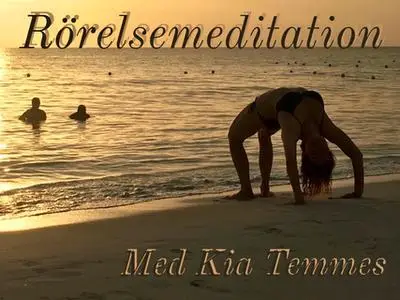 «Rörelsemeditation» by Kia Temmes