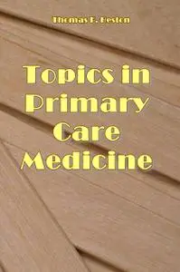 "Topics in Primary Care Medicine" ed. by Thomas F. Heston