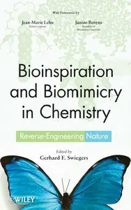 Bioinspiration and Biomimicry in Chemistry: Reverse-Engineering Nature