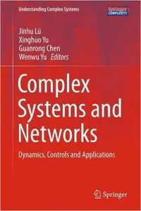 Complex Systems and Networks: Dynamics, Controls and Applications