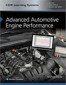 Advanced Automotive Engine Performance (Master Automotive Technician)