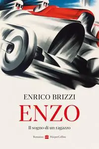 Enrico Brizzi - Enzo. Il sogno di un ragazzo