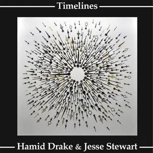 Hamid Drake and Jesse Stewart - Timelines (2013)
