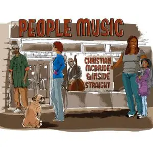 Christian McBride & Inside Straight - People Music (2013)