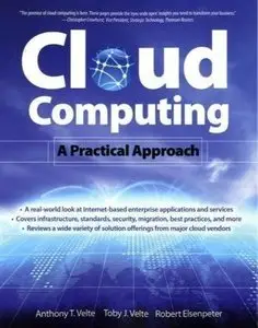 Toby Velte, Anthony Velte, Robert Elsenpeter, "Cloud Computing, A Practical Approach" (repost)