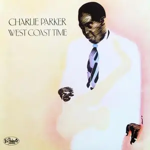 Charlie Parker - West Coast Time (1950/2023) [Official Digital Download 24/96]